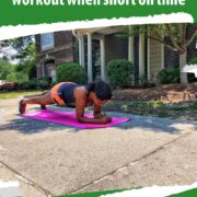 learn how to maximize your workout when short on time