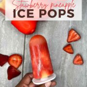 Simple and fun strawberry and pineapple ice pops